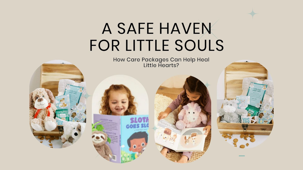A Safe Haven for Little Souls: How Care Packages Can Help Heal Little Hearts